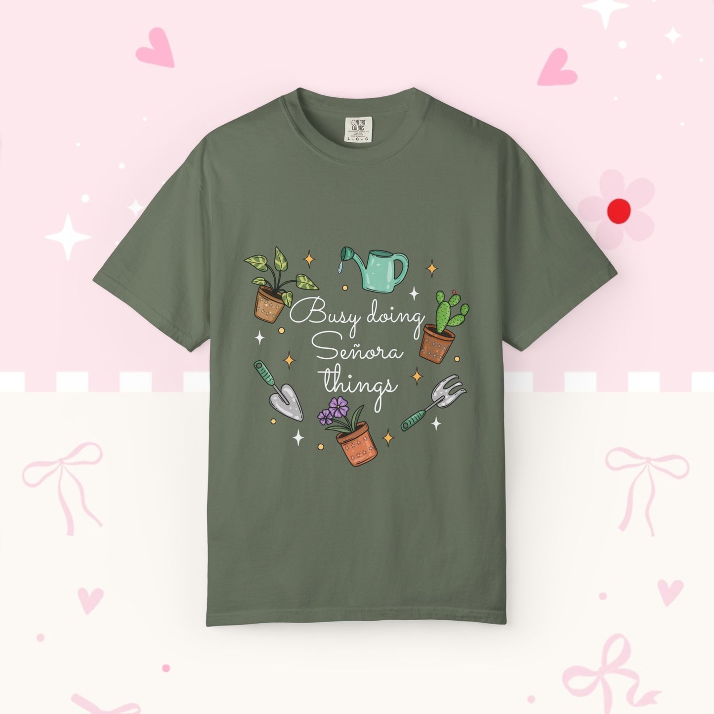Gardening T-Shirt — "Busy Doing Señora Things" Plant Lover Tee