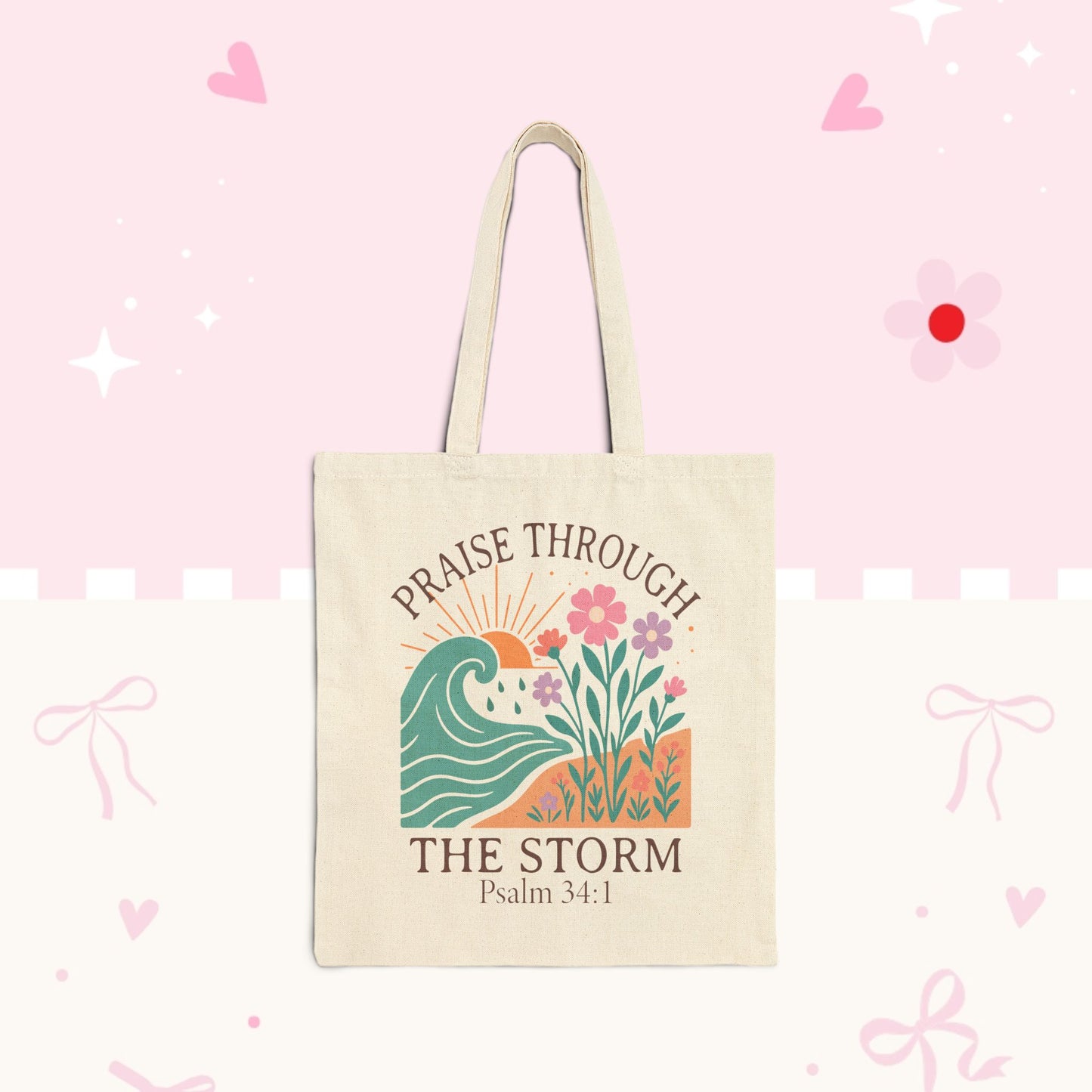 Tote — "Praise Through the Storm (Psalm 34:1)" Floral Wave Canvas Tote