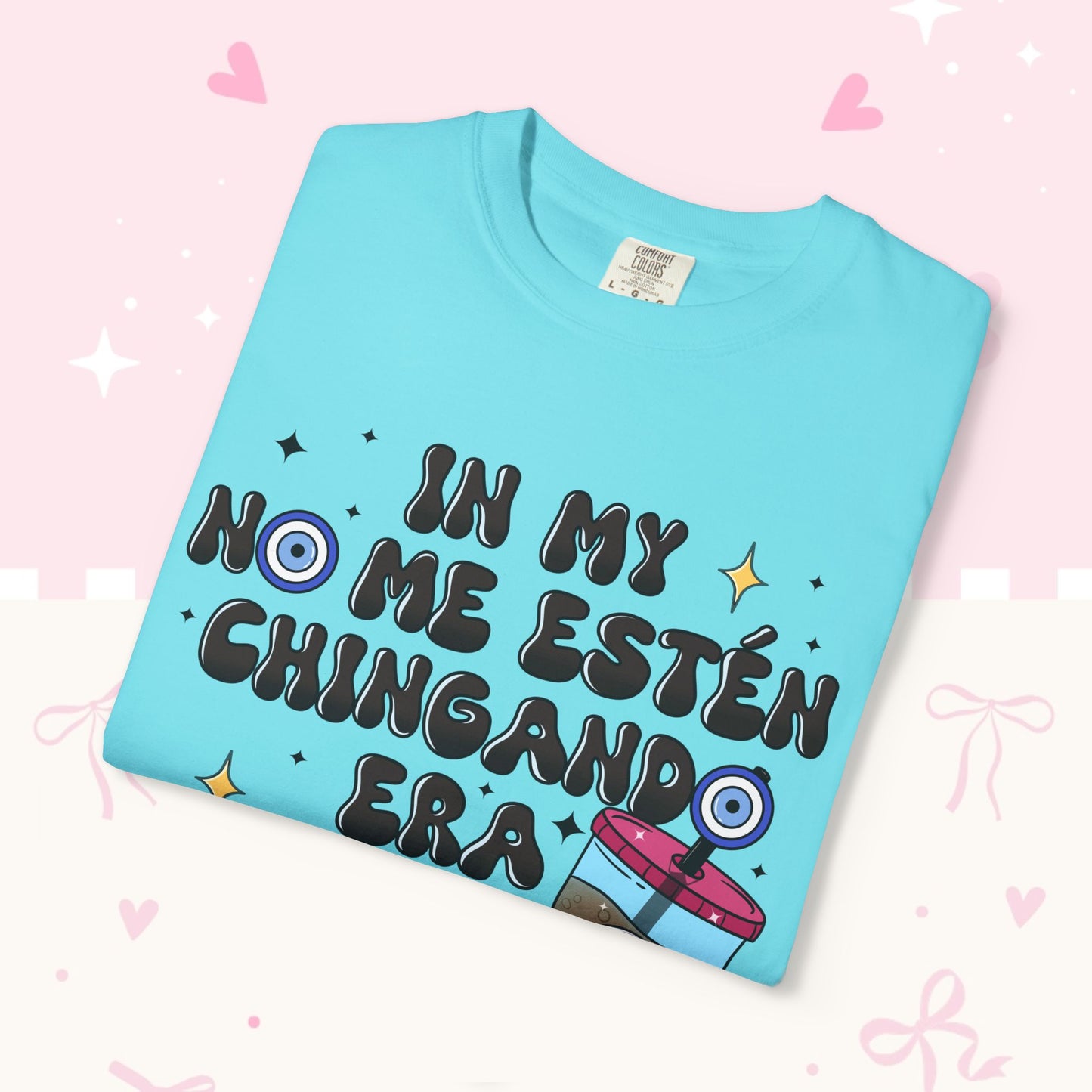 Graphic Tee — "En mi no me estén chingando era" Spanish Sassy T-Shirt with Bubble Tea Graphic