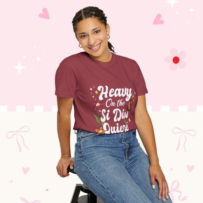 Heavy On The Si Dios Quiere T-Shirt — Floral Spanish Faith Tee