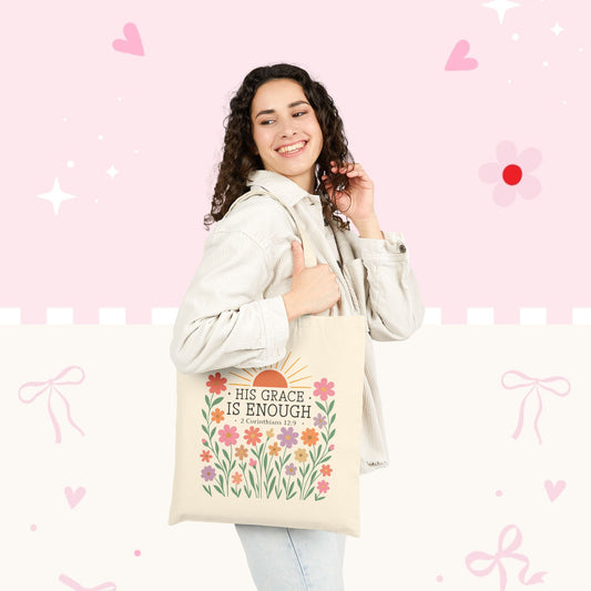 Tote Bag — "His Grace Is Enough" Floral Scripture Canvas Tote