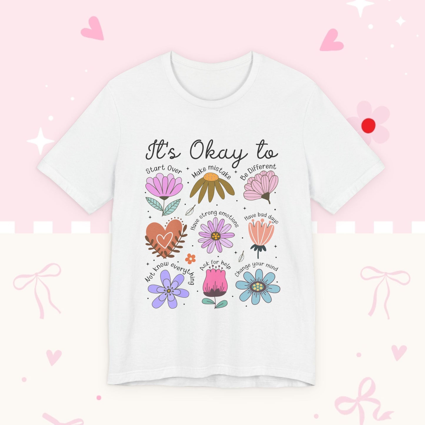 It's Okay to Grow Tee — Floral Self-Care Graphic T-Shirt