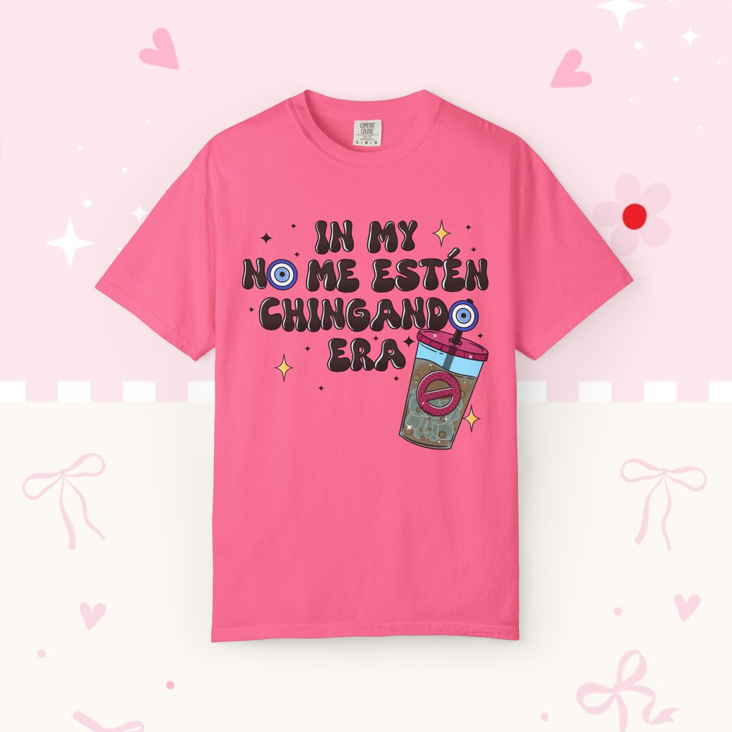Graphic Tee — "En mi no me estén chingando era" Spanish Sassy T-Shirt with Bubble Tea Graphic