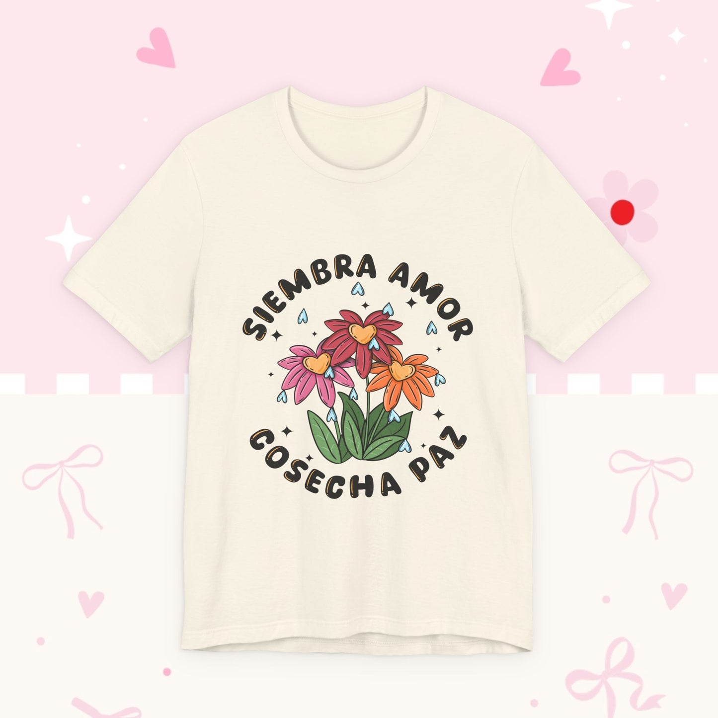 Siembra Amor, Cosecha Paz Floral Tee