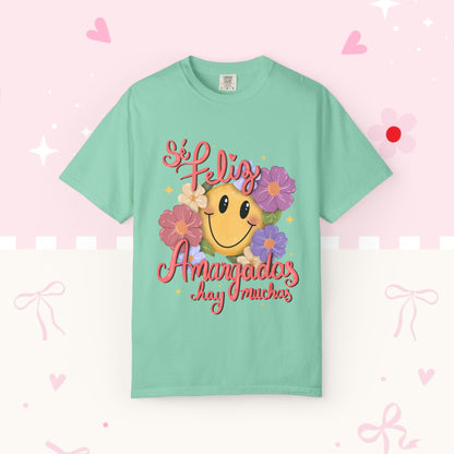 T-Shirt — "Si Felíz, Amargad@s Hay Muchos" Smiley Floral Graphic Tee