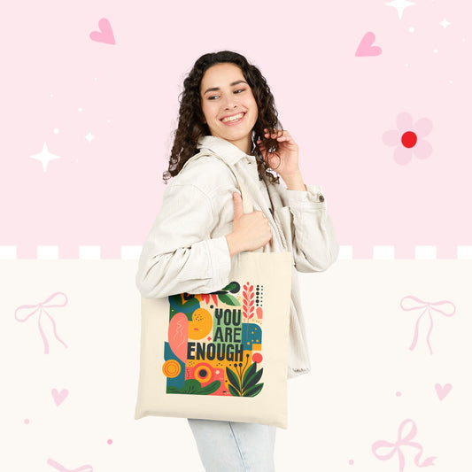You Are Enough Floral Tote Bag — Positive Message Canvas Shopper