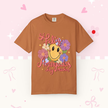 T-Shirt — "Si Felíz, Amargad@s Hay Muchos" Smiley Floral Graphic Tee
