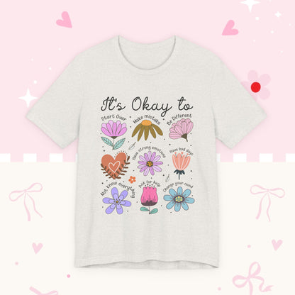 It's Okay to Grow Tee — Floral Self-Care Graphic T-Shirt