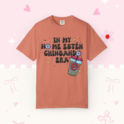 Graphic Tee — "En mi no me estén chingando era" Spanish Sassy T-Shirt with Bubble Tea Graphic