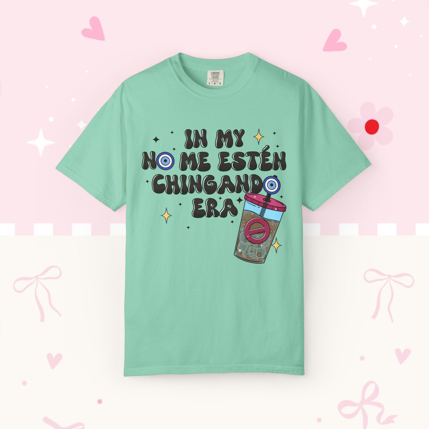Graphic Tee — "En mi no me estén chingando era" Spanish Sassy T-Shirt with Bubble Tea Graphic