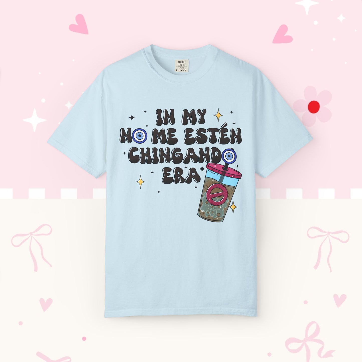 Graphic Tee — "En mi no me estén chingando era" Spanish Sassy T-Shirt with Bubble Tea Graphic