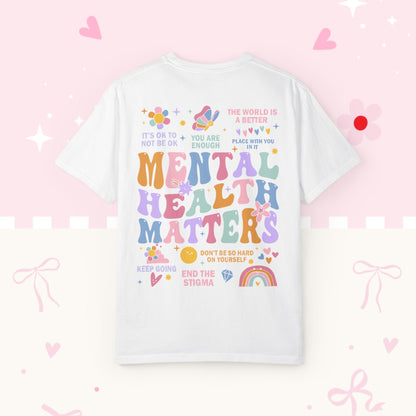 Mental Health Matters T-Shirt — Pastel Positive Message Tee