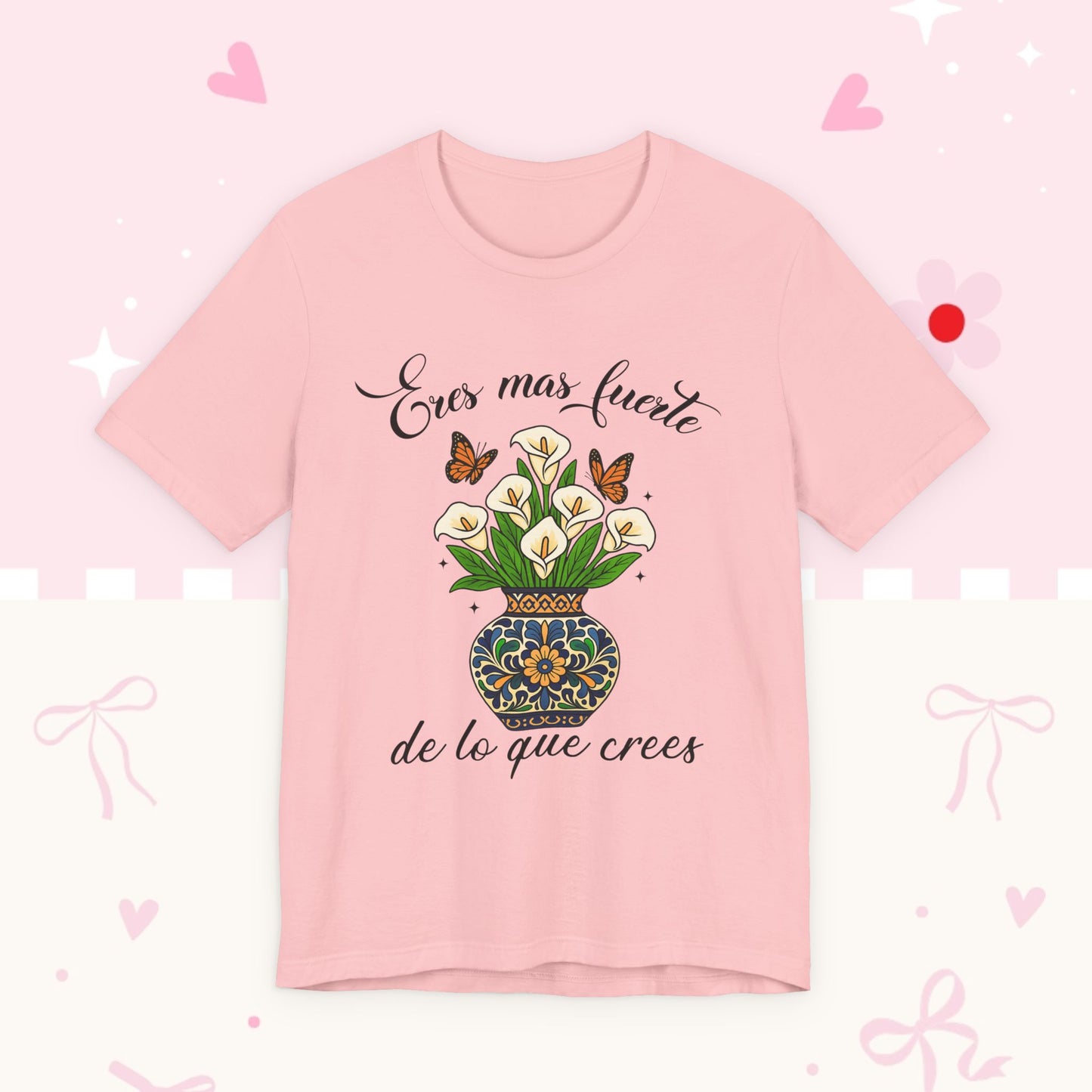 Eres más fuerte de lo que crees Tee