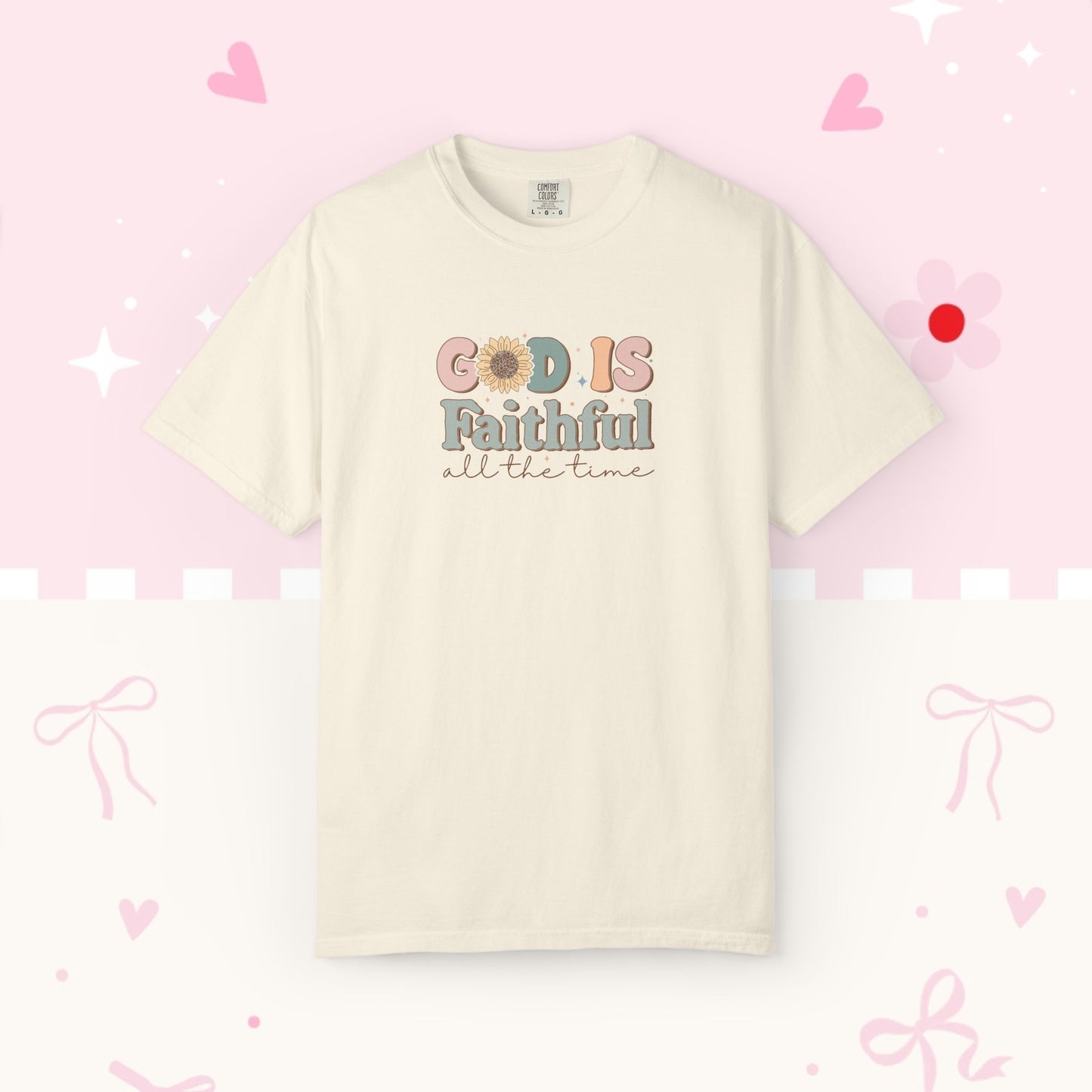 God Is Faithful T-Shirt — Vintage Pastel Christian Tee ("God Is Faithful All the Time")
