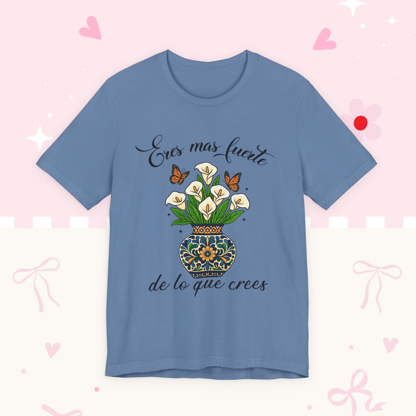Eres más fuerte de lo que crees Tee