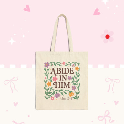 Tote — "Abide in Him" Floral Cotton Tote Bag (John 15:4)