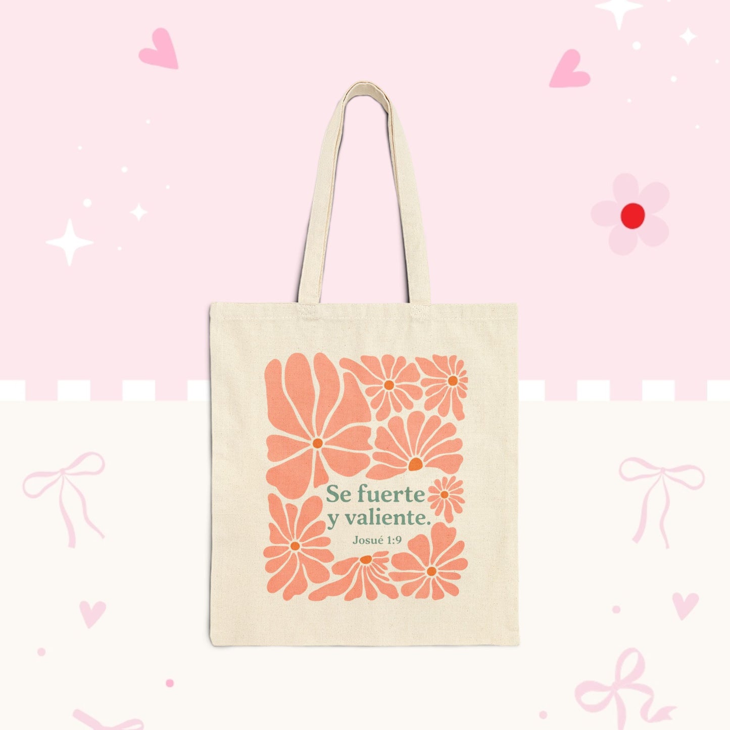Tote Bag — "Se fuerte y valiente" Floral Canvas Tote