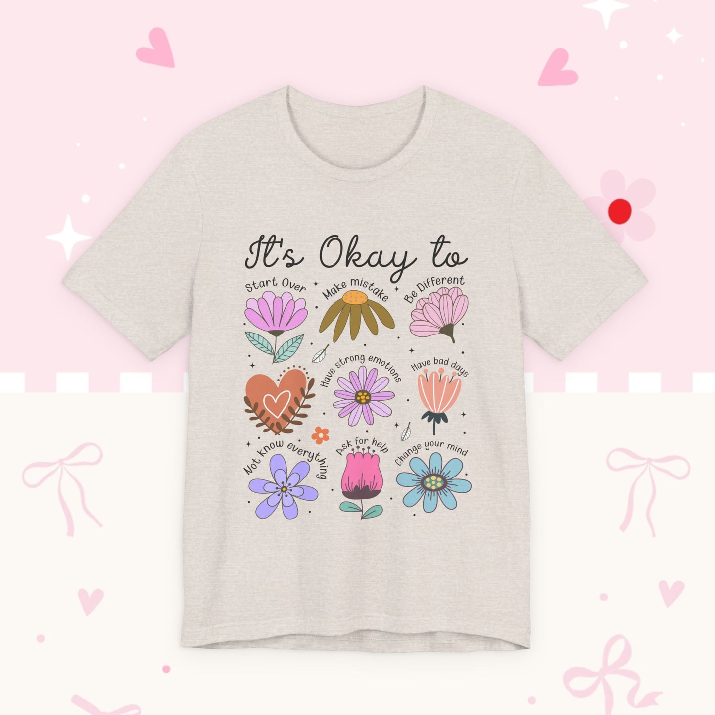 It's Okay to Grow Tee — Floral Self-Care Graphic T-Shirt