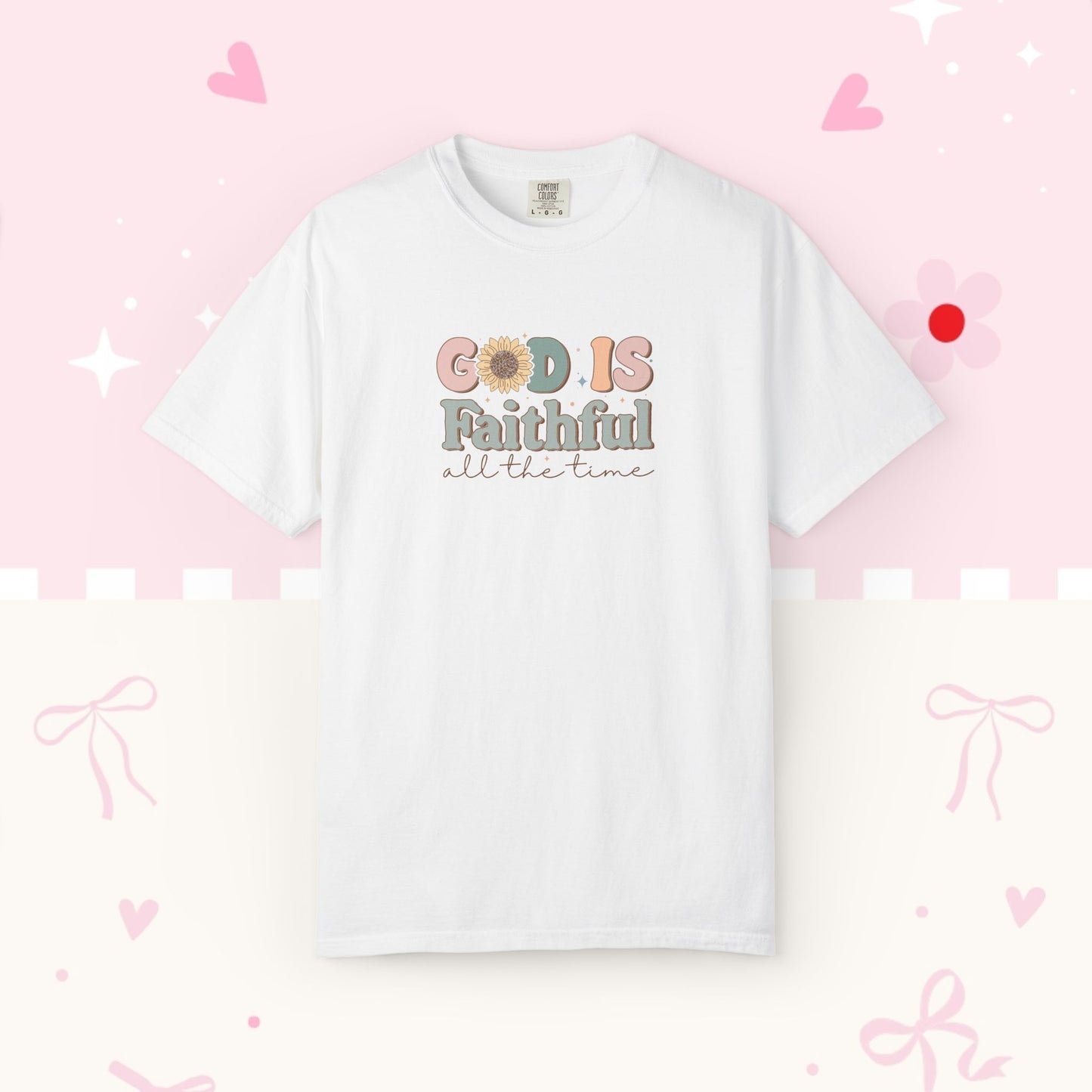 God Is Faithful T-Shirt — Vintage Pastel Christian Tee ("God Is Faithful All the Time")