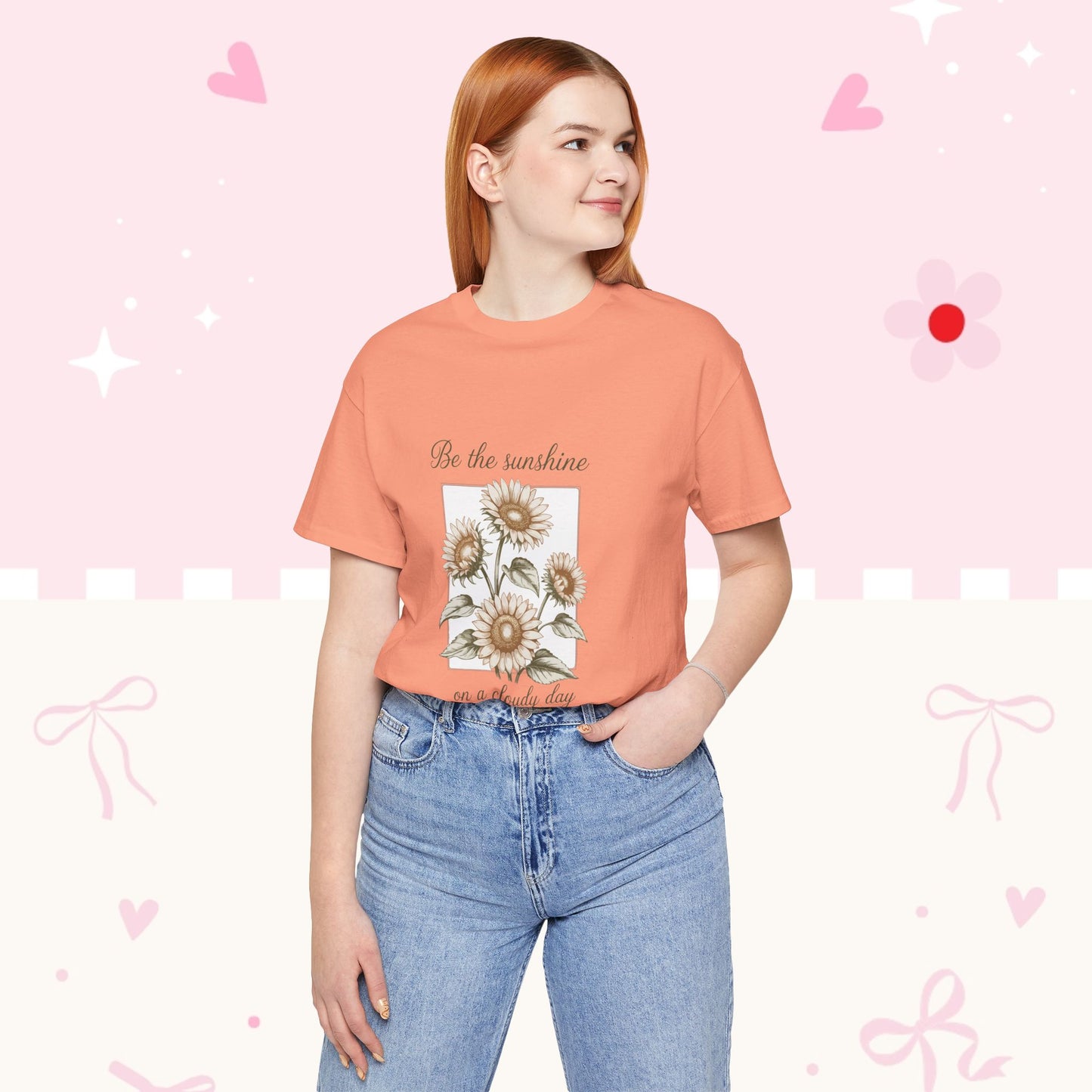 Sunflower Graphic Tee - "Be the sunshine on a cloudy day" Inspirational Floral T-Shirt