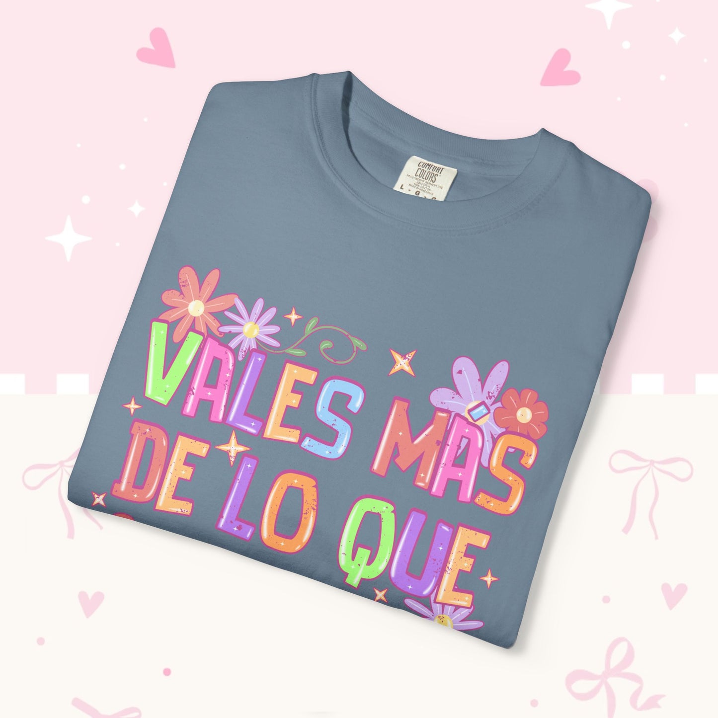 T‑Shirt — "Vales Más De Lo Que Piensas" Colorful Floral Inspirational Tee