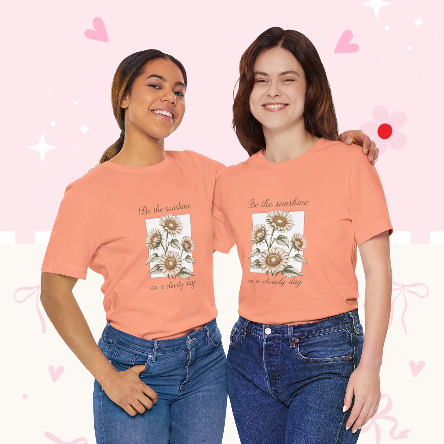 Sunflower Graphic Tee - "Be the sunshine on a cloudy day" Inspirational Floral T-Shirt