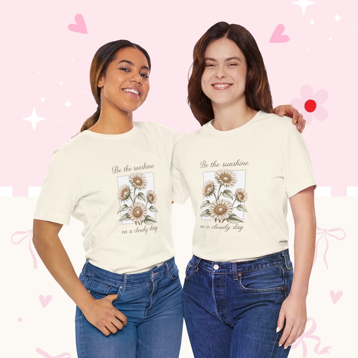 Sunflower Graphic Tee - "Be the sunshine on a cloudy day" Inspirational Floral T-Shirt