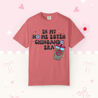 Graphic Tee — "En mi no me estén chingando era" Spanish Sassy T-Shirt with Bubble Tea Graphic