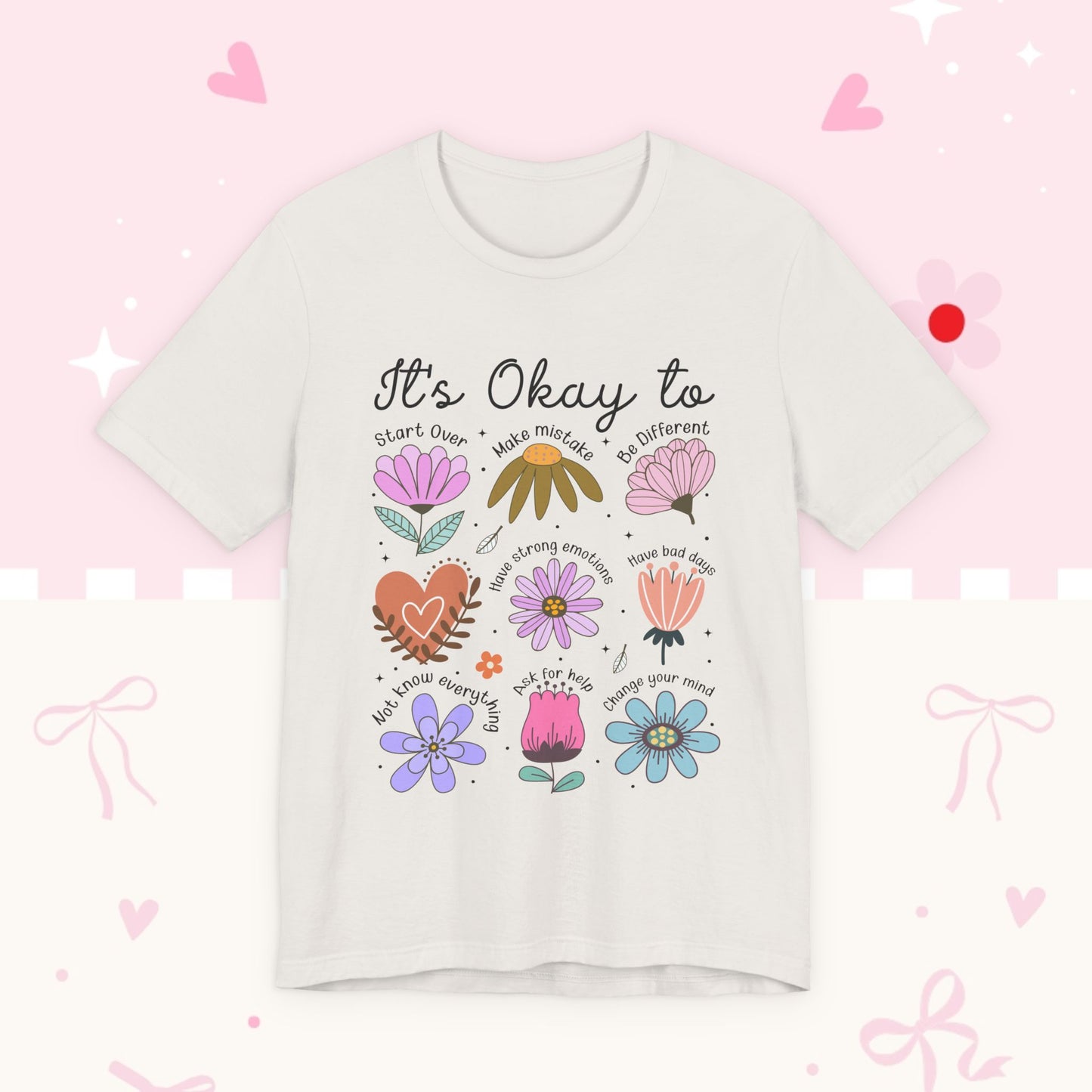 It's Okay to Grow Tee — Floral Self-Care Graphic T-Shirt