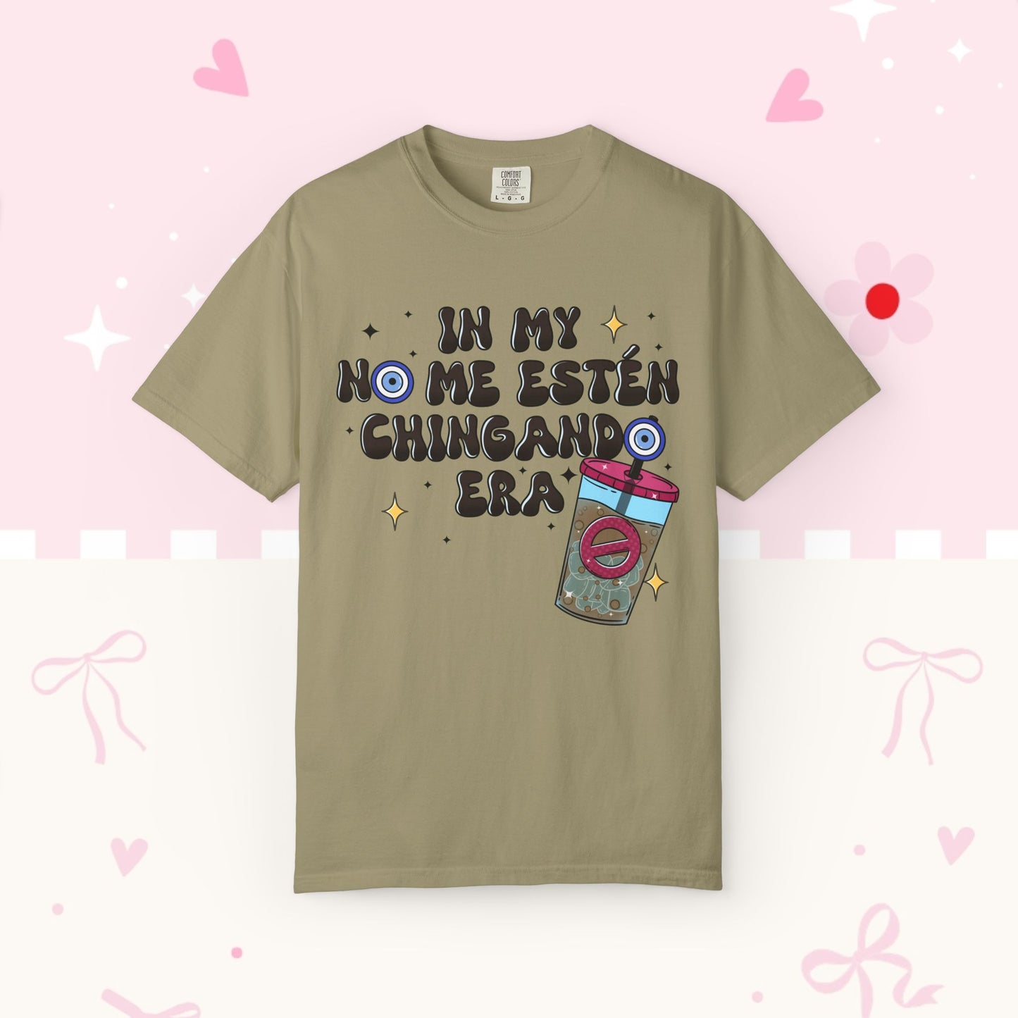 Graphic Tee — "En mi no me estén chingando era" Spanish Sassy T-Shirt with Bubble Tea Graphic