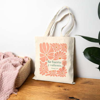 Tote Bag — "Se fuerte y valiente" Floral Canvas Tote