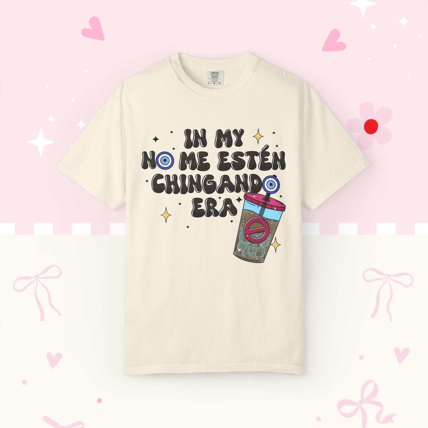 Graphic Tee — "En mi no me estén chingando era" Spanish Sassy T-Shirt with Bubble Tea Graphic