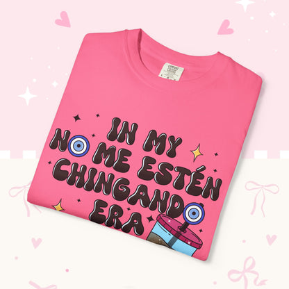 Graphic Tee — "En mi no me estén chingando era" Spanish Sassy T-Shirt with Bubble Tea Graphic