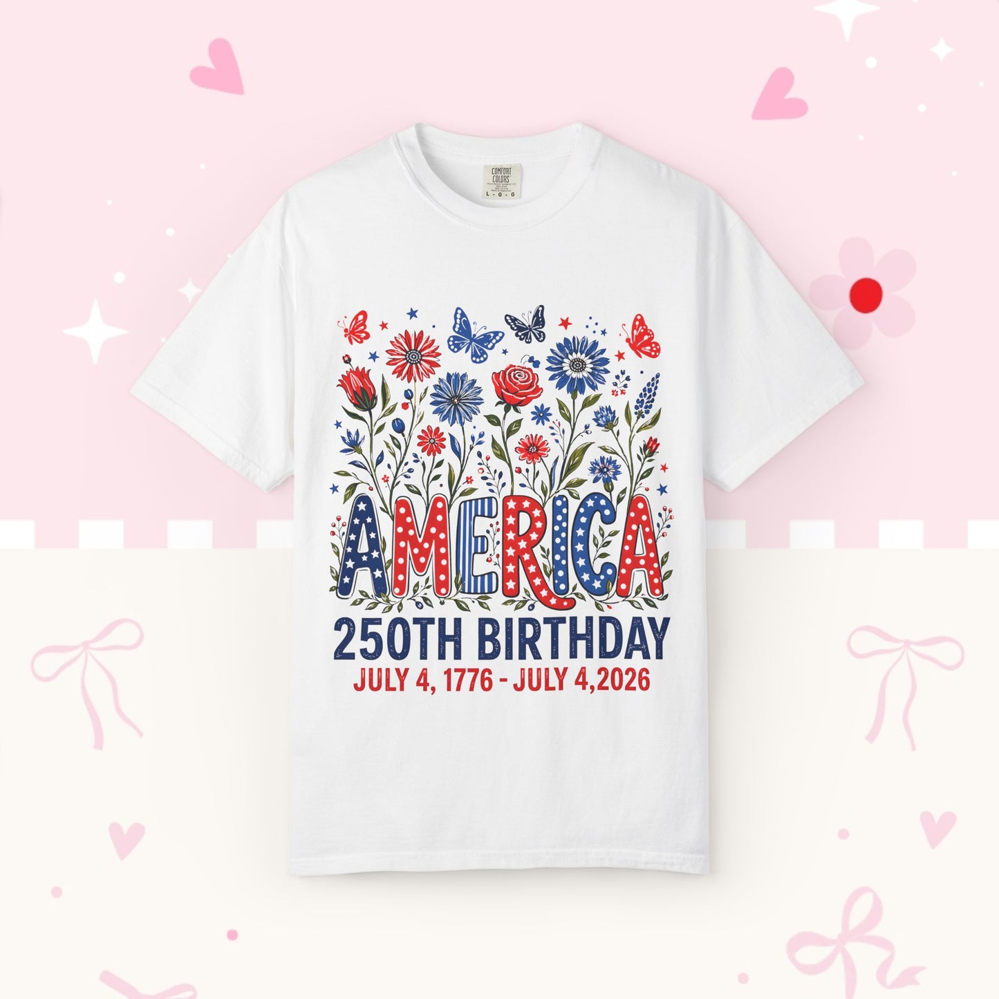 America 250th Birthday T-Shirt — July 4, 1776–2026 Patriotic Floral Tee