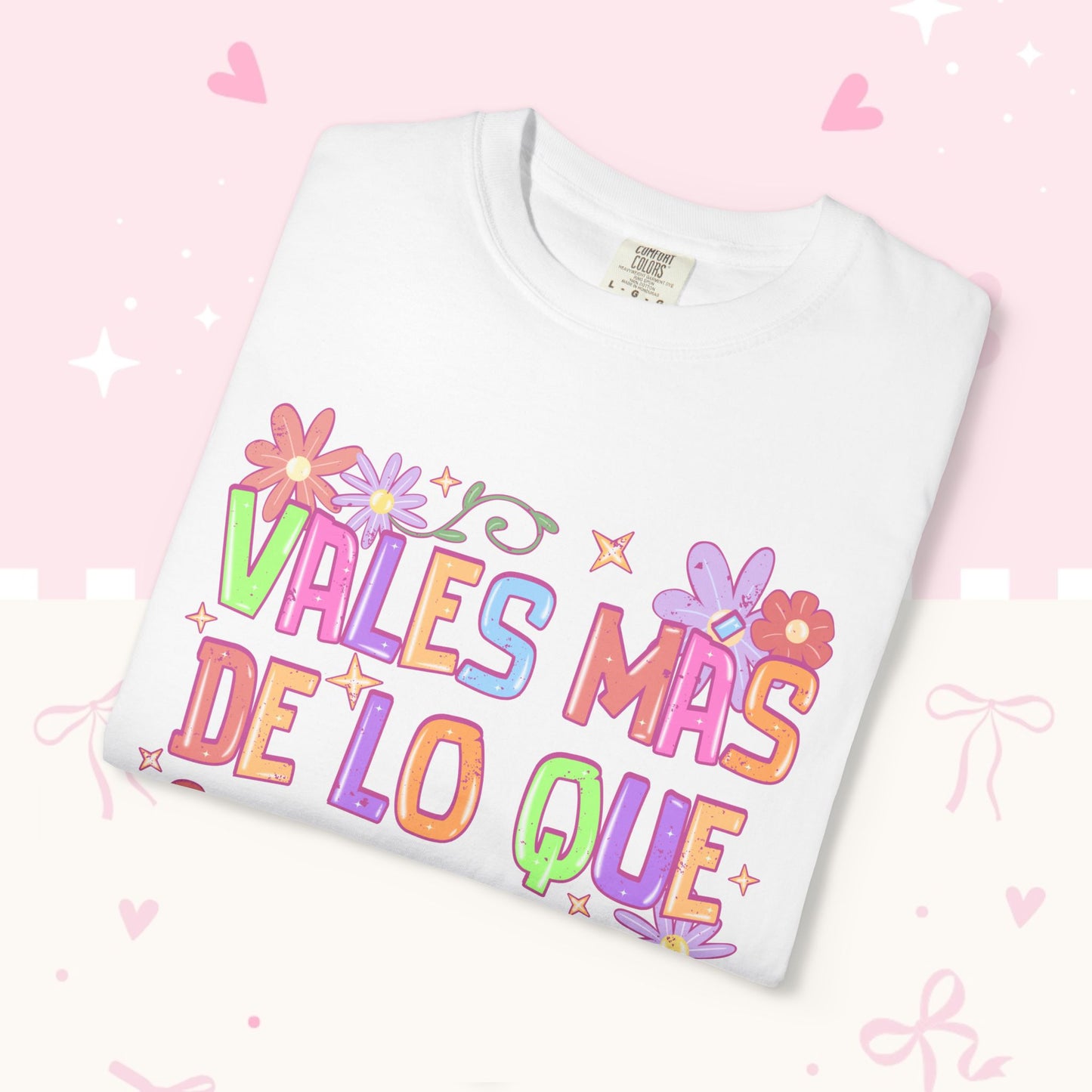 T‑Shirt — "Vales Más De Lo Que Piensas" Colorful Floral Inspirational Tee
