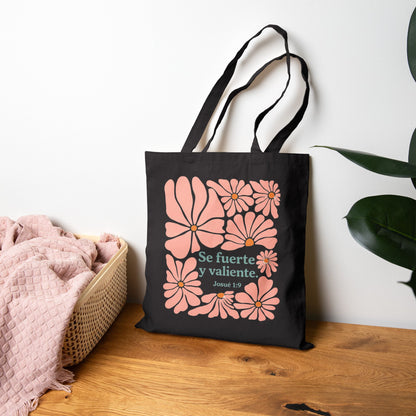 Tote Bag — "Se fuerte y valiente" Floral Canvas Tote