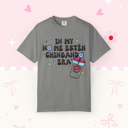Graphic Tee — "En mi no me estén chingando era" Spanish Sassy T-Shirt with Bubble Tea Graphic
