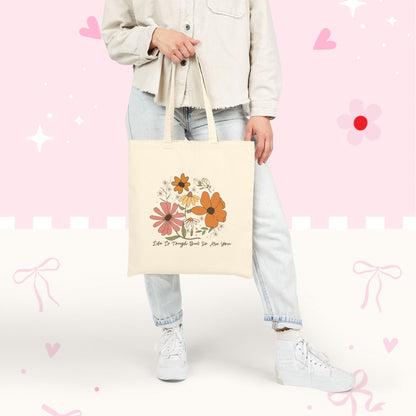 Floral Canvas Tote Bag — "Life Is Tough But So Are You"