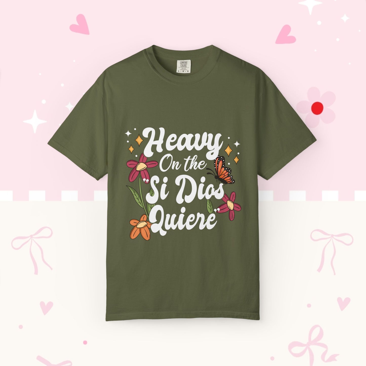Heavy On The Si Dios Quiere T-Shirt — Floral Spanish Faith Tee