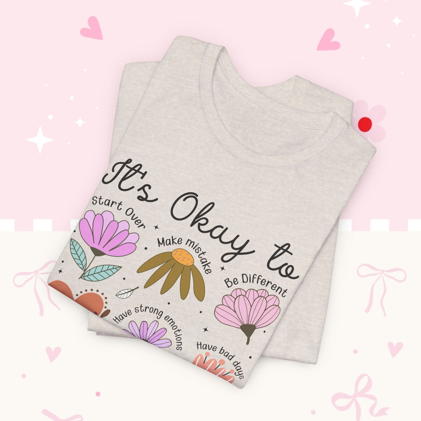 It's Okay to Grow Tee — Floral Self-Care Graphic T-Shirt