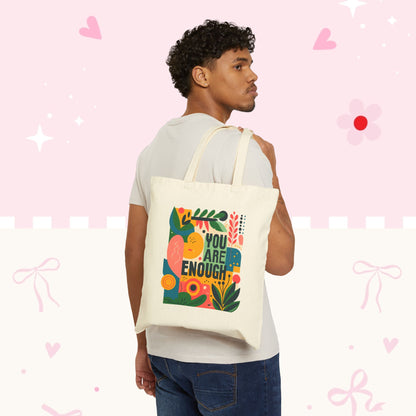 You Are Enough Floral Tote Bag — Positive Message Canvas Shopper