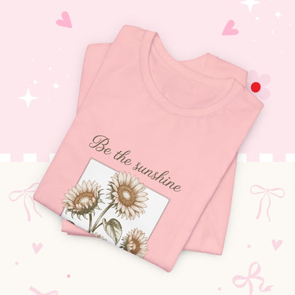 Sunflower Graphic Tee - "Be the sunshine on a cloudy day" Inspirational Floral T-Shirt