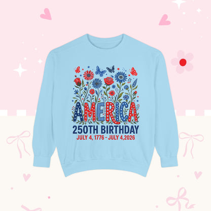 America 250th Birthday Sweatshirt — July 4, 1776–2026 Patriotic Crewneck