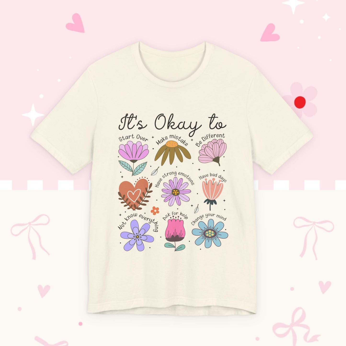 It's Okay to Grow Tee — Floral Self-Care Graphic T-Shirt
