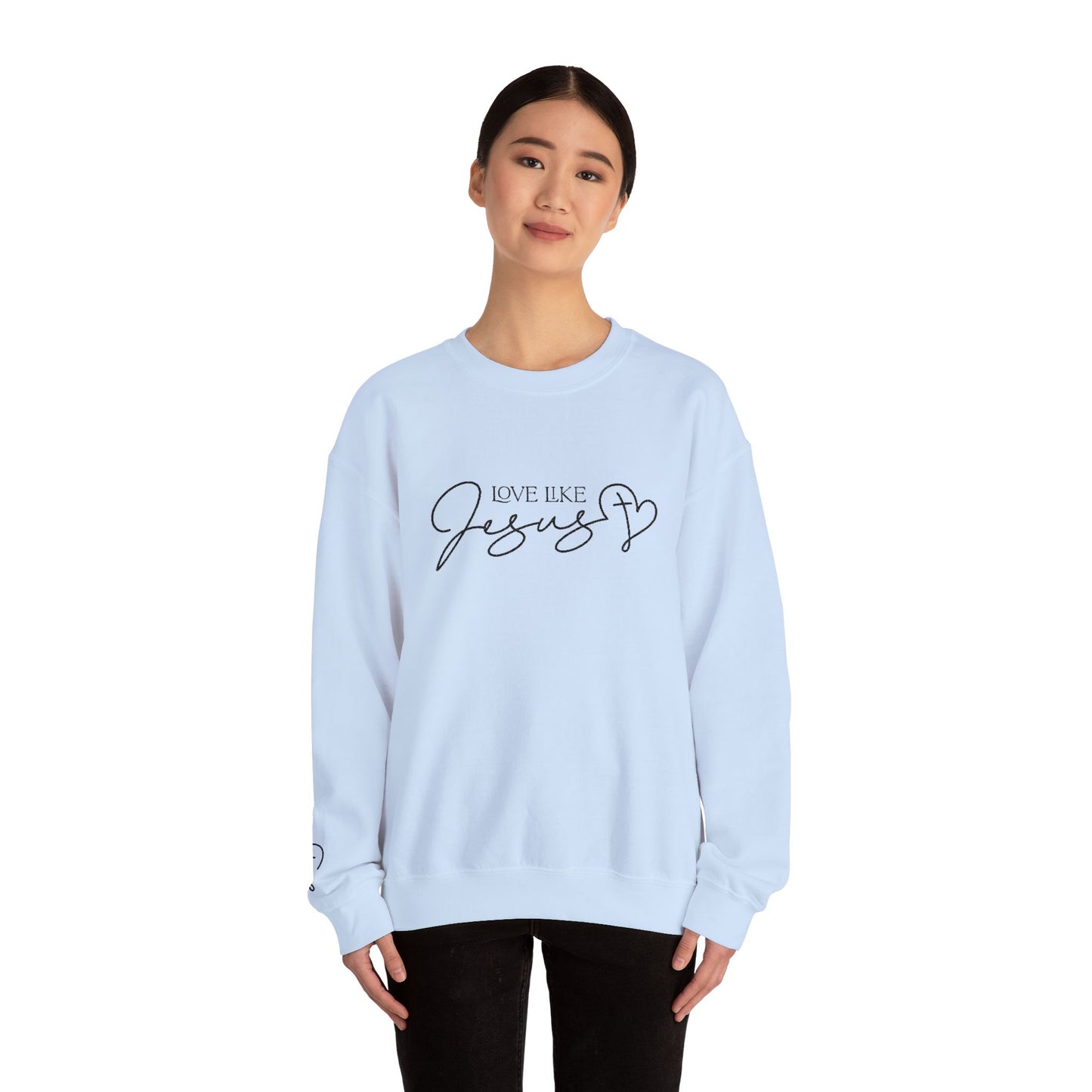 Love Like Jesus Crewneck Sweatshirt — Christian Faith Pullover Embroidery