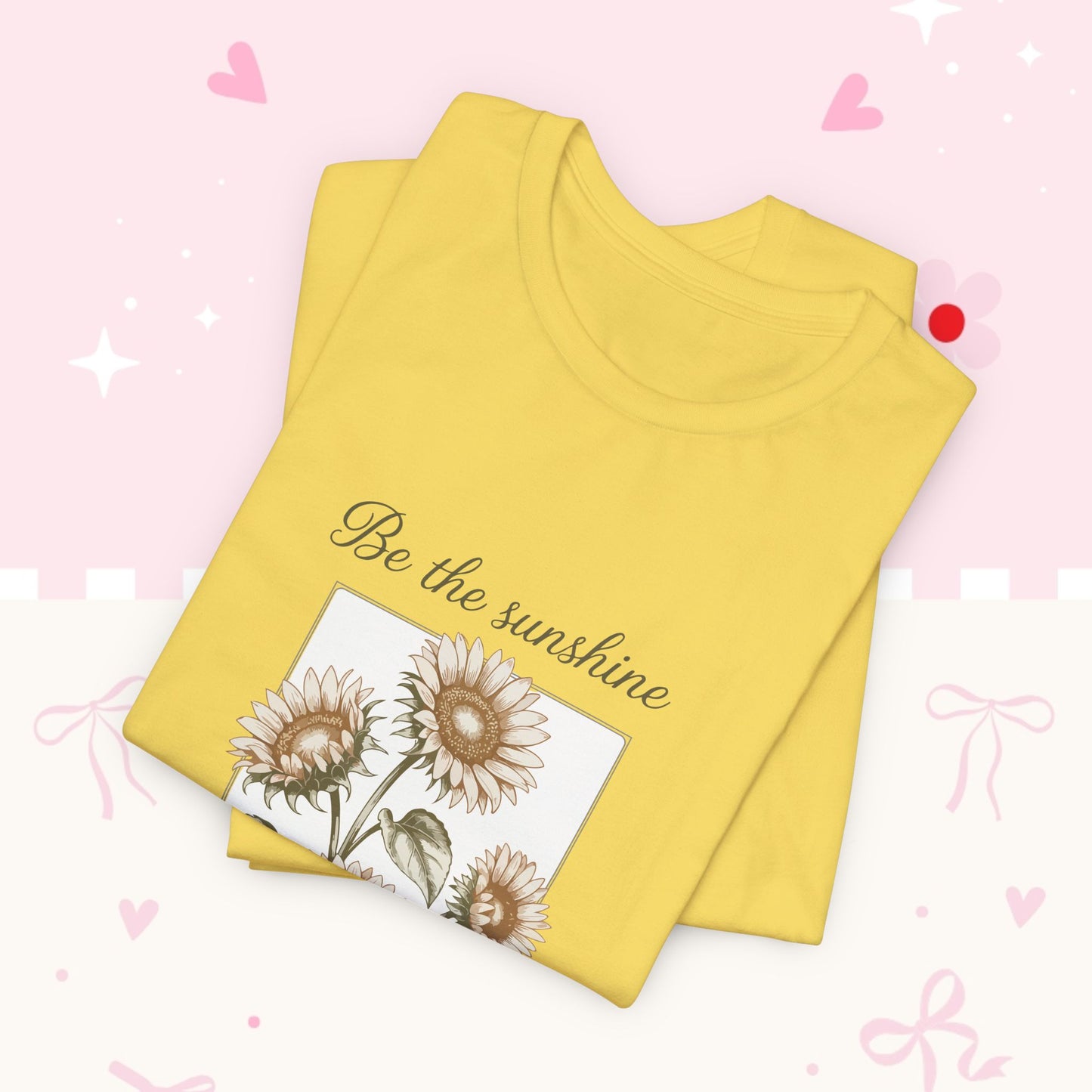 Sunflower Graphic Tee - "Be the sunshine on a cloudy day" Inspirational Floral T-Shirt