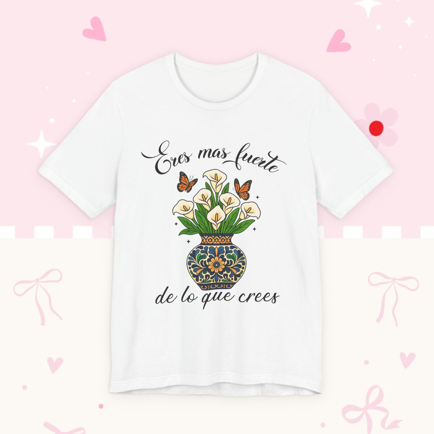 Eres más fuerte de lo que crees Tee